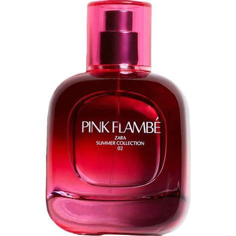 pink flambe zara notes.